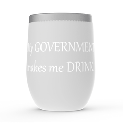 My Government Stemless Wine Tumblers