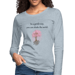 In a Gentle Way Long Sleeve T-Shirt