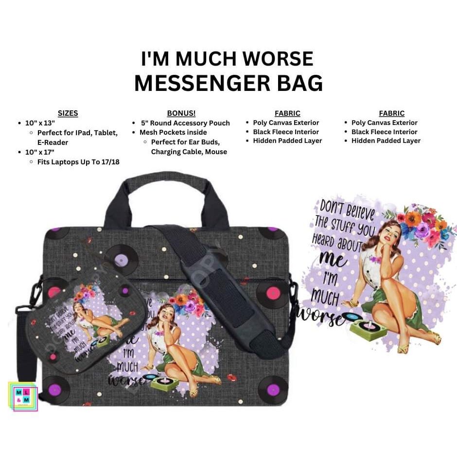 I'm Much Worse Messenger Bag